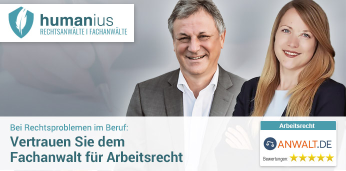 Bei Rechtsproblemen im Beruf: Vertrauen Sie dem Fachanwalt für Arbeitsrecht | humanius Rechtsanwälte | Fachanwälte